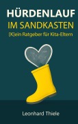 Cover-Bild zum Titel 'Hürdenlauf im Sandkasten' von 'Leonhard Thiele'