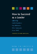 Cover-Bild zum Titel 'How to Succeed as a Leader' von 'Ruth Chambers, Kay Mohanna, David Wall, Richard Jones'
