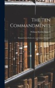 Cover-Bild zum Titel 'The Ten Commandments; Illustrated and Enforced, on Christian Principles' von 'William Hendry Stowell'
