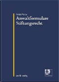Cover-Bild zum Titel 'Anwaltformulare Stiftungsrecht' von 'Pierre Plottek, Philipp Weiten'