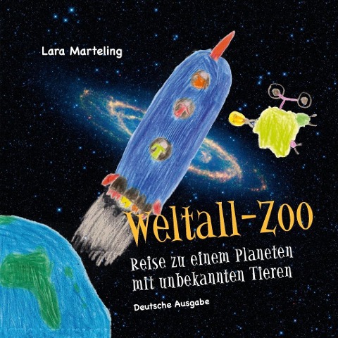 Weltall-Zoo - Lara Marteling