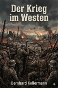 Cover-Bild zum Titel 'Der Krieg im Westen' von 'Bernhard Kellermann'