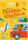 Frag doch mal ... die Maus!: Mein Ferien-Rätselblock mit der Maus - Petra Klose