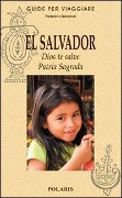Cover-Bild zum Titel 'El Salvador. Dios te salve. Patria Sagrada' von 'Federico Geremei'
