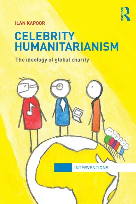 Celebrity Humanitarianism - Ilan Kapoor