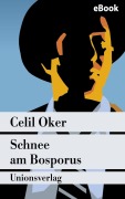 Cover-Bild zum Titel 'Schnee am Bosporus' von 'Celil Oker'