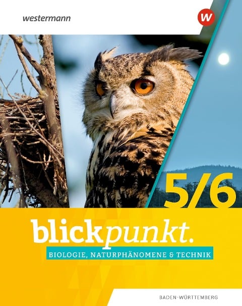 Blickpunkt BNT Naturphänomene & Technik 5 / 6. Schulbuch. Für Baden-Württemberg - 