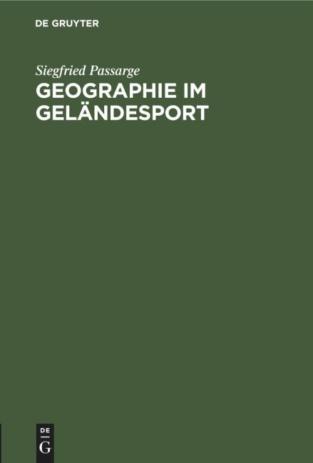 Geographie im Geländesport - Siegfried Passarge