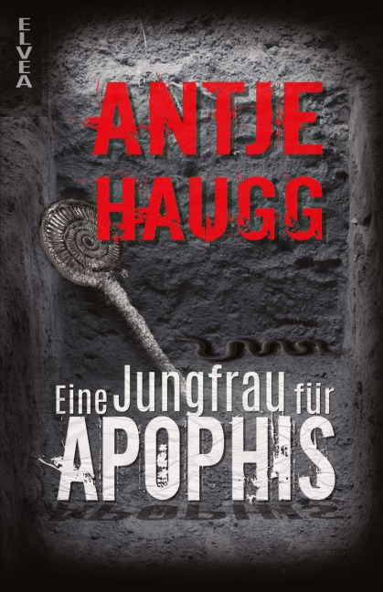Eine Jungfrau für Apophis - Antje Haugg