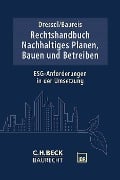 Cover-Bild zum Titel 'Rechtshandbuch Nachhaltiges Planen, Bauen und Betreiben' von ''