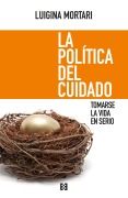 La política del cuidado - Luigina Mortari