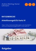 Cover-Bild zum Titel 'Arbeitlosengeld & Hartz IV' von 'Andrea Meiling, Rainer Lehmann'
