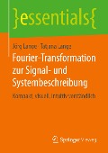 Fourier-Transformation zur Signal- und Systembeschreibung - Tatjana Lange, Jörg Lange