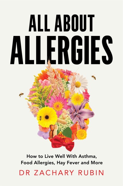 All About Allergies - Zachary Rubin