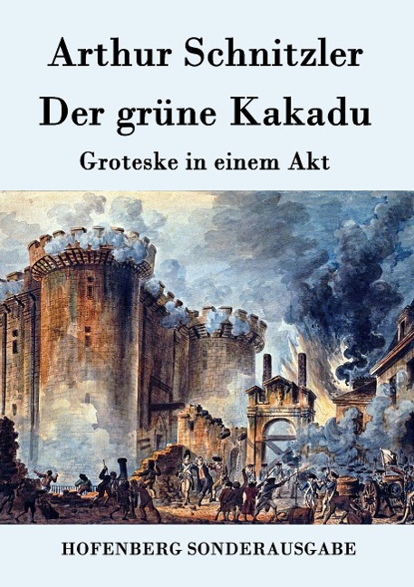 Der grüne Kakadu - Arthur Schnitzler