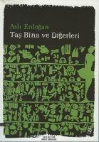 Tas Bina ve Digerleri - Asli Erdogan