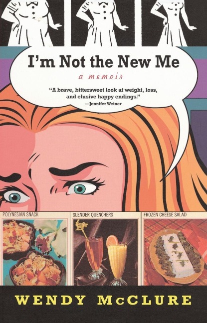 I'm Not the New Me - Wendy Mcclure