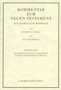 Cover-Bild zum Titel 'Kommentar zum Neuen Testament aus Talmud und Midrasch Bd. 3: Die Briefe des Neuen Testaments und die Offenbarung Johannis' von 'Paul Billerbeck'