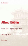 Cover-Bild zum Titel 'Die drei Sprünge des Wang-lun' von 'Alfred Döblin'