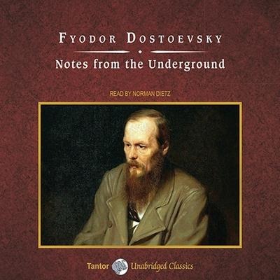 Notes from the Underground Lib/E - Fyodor Dostoevsky
