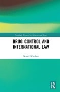 Cover-Bild zum Titel 'Drug Control and International Law' von 'Daniel Wisehart'