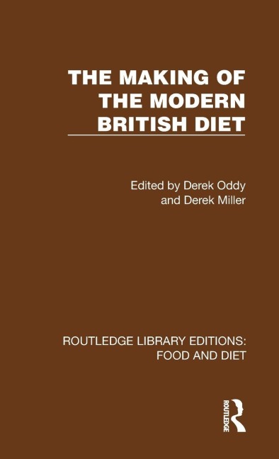 The Making of the Modern British Diet - 