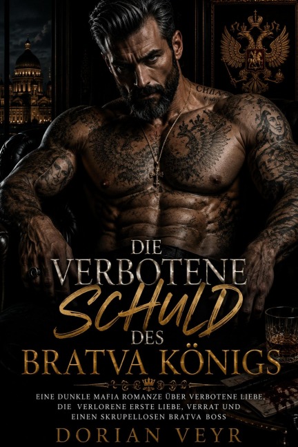 DIE VERBOTENE SCHULD DES BRATVA KÖNIGS - Dorian Veyr
