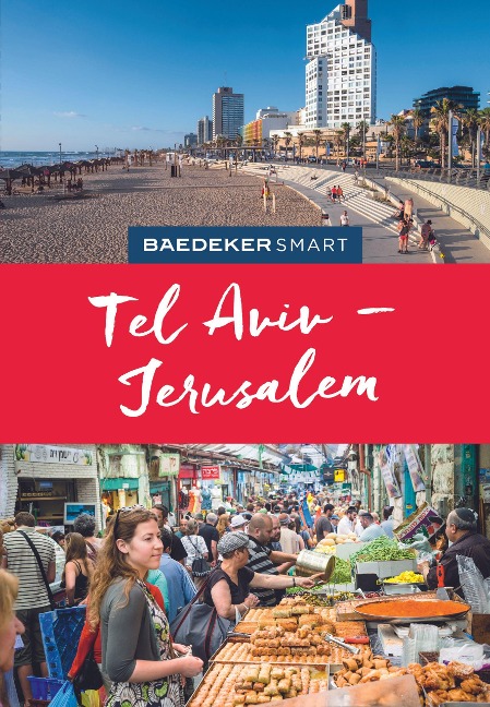 Baedeker SMART Reiseführer Tel Aviv & Jerusalem - Eszter Kalmar, Valerie Ziegler