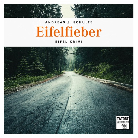 Eifelfieber - Andreas J. Schulte