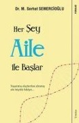 Cover-Bild zum Titel 'Her Sey Aile ile Baslar' von 'M. Serhat Semercioglu'