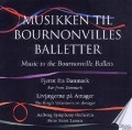 Cover-Bild zum Titel 'Musik Zu Bournonvilles Balletten,Vol.5' von 'Peter Ernst/Aalborg Symphonieorchester Lassen'