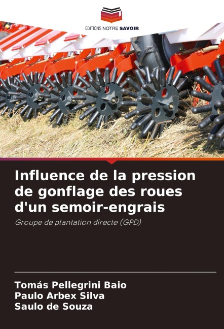 Influence de la pression de gonflage des roues d'un semoir-engrais - Tomás Pellegrini Baio, Paulo Arbex Silva, Saulo de Souza