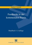 Cover-Bild zum Titel 'Fundrecht in der kommunalen Praxis' von 'Georg Huttner, Uwe Schmidt'