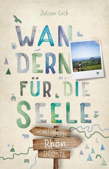 Rhön. Wandern für die Seele - Julian Gick