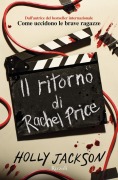 Il ritorno di Rachel Price - Holly Jackson