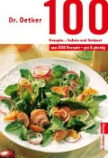 100 Rezepte - Salate und Rohkost - Oetker