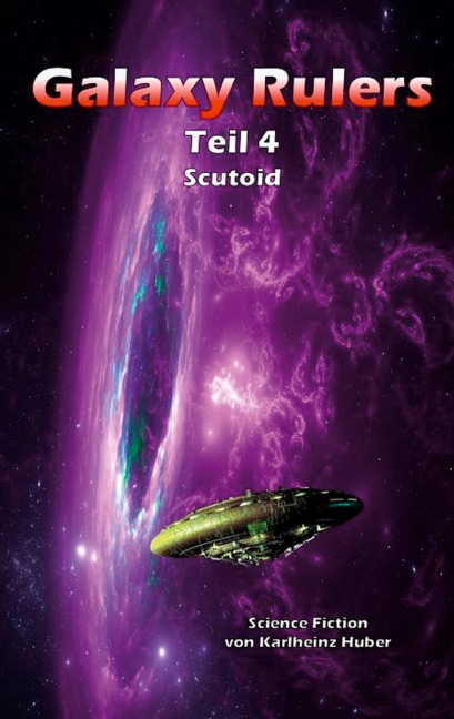 Galaxy Rulers - Karlheinz Huber