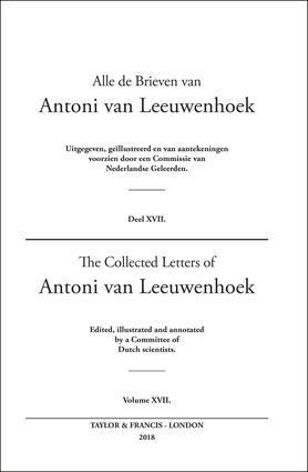 The Collected Letters of Antoni Van Leeuwenhoek - Volume 17 - 