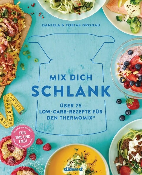 Mix dich schlank - Daniela Gronau-Ratzeck, Tobias Gronau