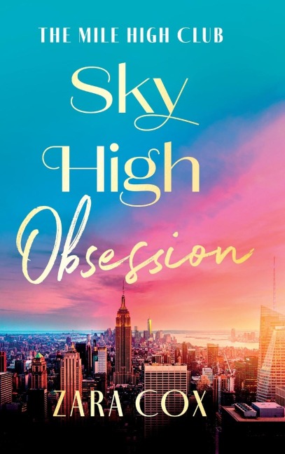 Sky High Obsession - Zara Cox