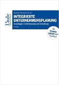 Cover-Bild zum Titel 'Integrierte Unternehmensplanung' von 'Josef Baumüller, Achim Hartmann, Christian Kreuzer'