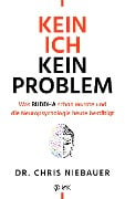 Kein Ich, kein Problem - Chris Niebauer