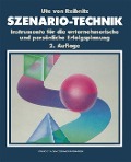Cover-Bild zum Titel 'Szenario-Technik' von 'Ute Von Reibnitz'