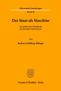 Cover-Bild zum Titel 'Der Staat als Maschine.' von 'Barbara Stollberg-Rilinger'