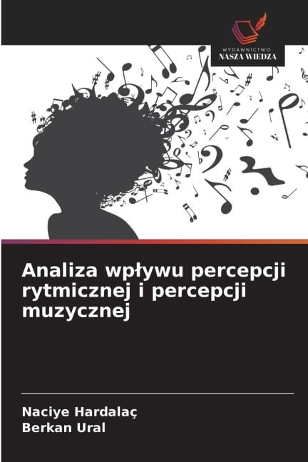 Analiza wp¿ywu percepcji rytmicznej i percepcji muzycznej - Naciye Hardalaç, Berkan Ural