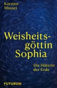 Cover-Bild zum Titel 'Weisheitsgöttin Sophia' von 'Karsten Massei'