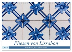 Cover-Bild zum Titel 'Fliesen von Lissabon (Wandkalender 2026 DIN A4 quer), CALVENDO Monatskalender' von 'Sebastian Rost'