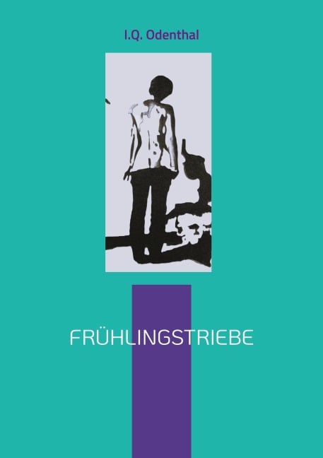 Frühlingstriebe - I. Q. Odenthal