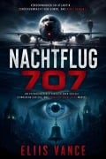 Cover-Bild zum Titel 'Nachtflug 707' von 'Eliis Vance'