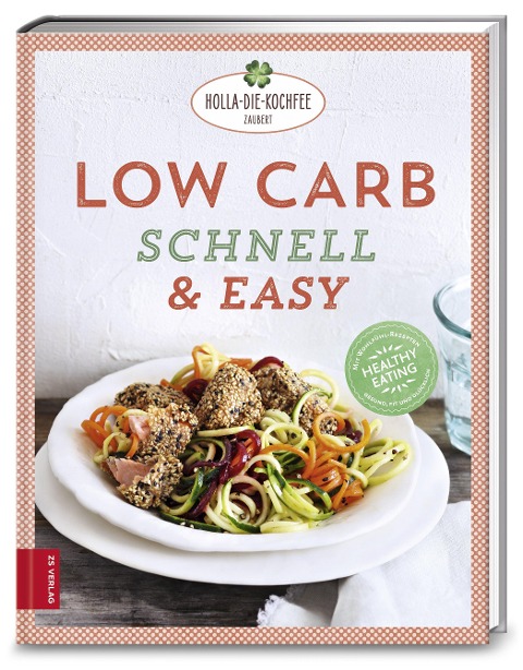Low Carb schnell & easy - Petra Hola-Schneider